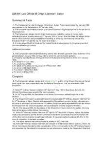 228/99 : Law Offices of Ghazi Suleiman / Sudan Summary of Facts 1. The Complainant is a law firm based in Khartoum, Sudan. The complaint dated 1st January 1999 th was received in the Secretariat on 29 JanuaryTh