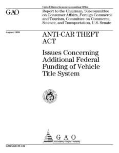 GGD[removed]Anti-Car Theft Act: Issues Concerning Additional Federal Funding of Vehicle Title System