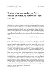 South European Society & Politics Vol. 14, No. 4, December 2009, pp. 453–468 Territorial Accommodation, Party Politics, and Statute Reform in Spain Diego Muro