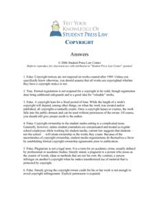 COPYRIGHT Answers © 2006 Student Press Law Center Right to reproduce for classroom use with attribution to 