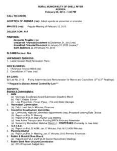 RURAL MUNICIPALITY OF SHELL RIVER AGENDA February 26, 2013 – 1:30 PM CALL TO ORDER ADOPTION OF AGENDA (res): Adopt agenda as presented or amended MINUTES (res):