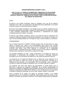 UNASUR/CMRE/RESOLUCIÓN/Nº POR LA CUAL EL CONSEJO DE MINISTRAS Y MINISTROS DE RELACIONES EXTERIORES DE LA UNIÓN DE NACIONES SURAMERICANAS RESUELVE CREAR EL GRUPO DE TRABAJO DE ALTO NIVEL PARA LA GESTIÓN INTEGR