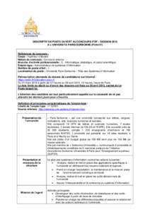 DESCRIPTIF DE POSTE OUVERT AU CONCOURS ITRF – SESSION 2015 A L’UNIVERSITE PARIS-SORBONNE (PARIS IV) Références du concours : Corps : Ingénieur d’études Nature du concours : Concours externe