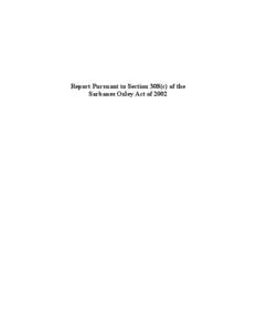 Report Pursuant to Section 308(c) of the Sarbanes Oxley Act of 2002 Table of Contents I. II.