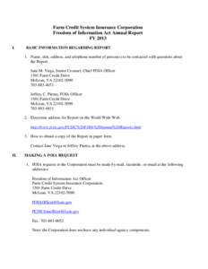 Farm Credit System Insurance Corporation Freedom of Information Act Annual Report FY 2013 I.  BASIC INFORMATION REGARDING REPORT