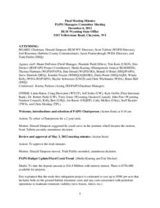 Final Meeting Minutes PAPO Managers Committee Meeting December 6, 2012 BLM Wyoming State Office 5353 Yellowstone Road, Cheyenne, WY