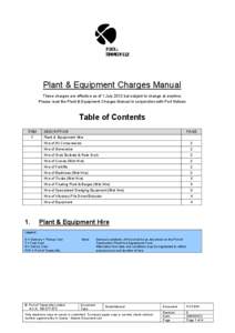 Plant & Equipment Charges Manual These charges are effective as of 1 July 2012 but subject to change at anytime. Please read the Plant & Equipment Charges Manual in conjunction with Port Notices