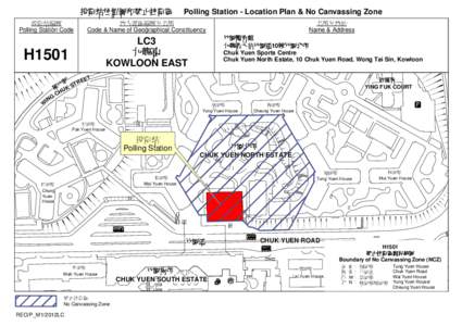 Polling Station - Location Plan & No Canvassing Zone  地方選區編號及名稱 Code & Name of Geographical Constituency  H1501