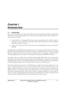 CHAPTER 1 INTRODUCTION 1.1 INTRODUCTION The United States Department of the Interior (USDI), Bureau of Land Management (BLM) has prepared this draft resource management plan (RMP) revision and environmental impact statem