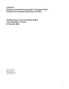 UNESCO Intergovernmental Oceanographic Commission (IOC) Global Sea Level Observing System (GLOSS) Technical Survey and Assessment Report Aden, Republic of Yemen