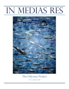 IN MEDIAS RES ! The Odyssey Project Vol. 1, Summer 2012