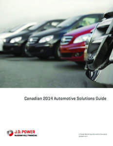 Canadian 2014 Automotive Solutions Guide  A Global Marketing Information Company jdpower.com  CANADIAN 2014 AUTOMOTIVE SOLUTIONS GUIDE