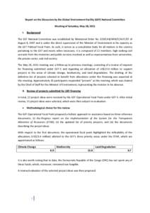 Report on the Discussion by the Global Environment Facility (GEF) National Committee Meeting of Saturday, May 28, 2011 I. Background