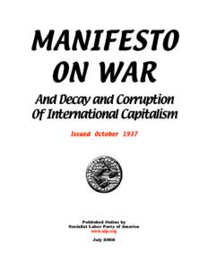 MANIFESTO ON WAR And Decay and Corruption Of International Capitalism Issued October 1937