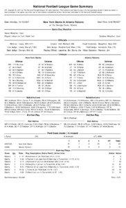 National Football League Game Summary NFL Copyright © 2007 by The National Football League. All rights reserved. This summary and play-by-play is for the express purpose of assisting media in their coverage of the game; any other use of this material is prohibited without the written permission of the National Football League.