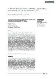 Review paper  Is the metabolic syndrome caused by a high fructose, and relatively low fat, low cholesterol diet? Stephanie Seneff1, Glyn Wainwright2, Luca Mascitelli3