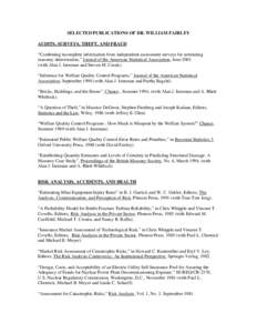 SELECTED PUBLICATIONS OF DR. WILLIAM FAIRLEY AUDITS, SURVEYS, THEFT, AND FRAUD “Combining incomplete information from independent assessment surveys for estimating masonry deterioration,” Journal of the American Stat