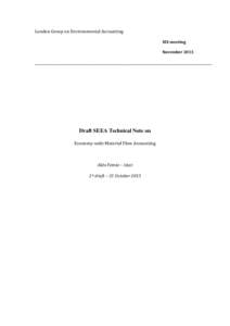 Environmental economics / Economics / Environmental statistics / Official statistics / Resource economics / Material flow accounting / System of Integrated Environmental and Economic Accounting / Economy-wide material flow accounts / Sustainability / Statistics / Environment / Industrial ecology