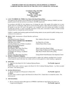 NORTHEASTERN NEVADA REGIONAL DEVELOPMENT AUTHORITY COMBINED MEETING MINUTES OF THE EXECUTIVE COMMITTEE AND BOARD Great Basin College, Berg Hall 1500 College Parkway Elko, NV 89801