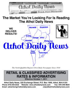 The Market You’re Looking For Is Reading The Athol Daily News WE DELIVER RESULTS!