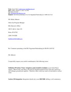 From: Stuart Reitz [mailto:[removed]] Sent: Friday, August 01, 2014 7:07 PM To: Bobby Johnson Cc: [removed] Subject: Comments pertaining to the IDL Negotiated Rulemaking for IDAPA[removed]