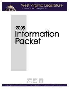 West Virginia Legislature 1st Session of the 77th Legislature[removed]Information