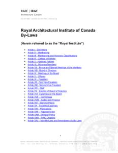 Royal Architectural Institute of Canada By-Laws (Herein referred to as the “Royal Institute”)   