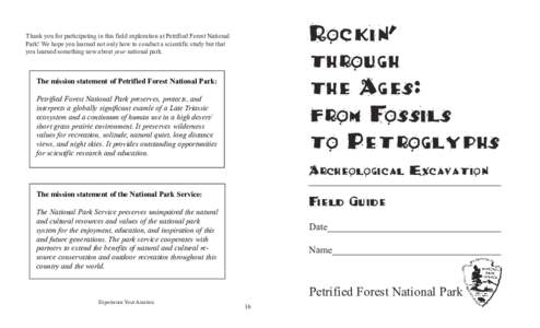 Puebloan peoples / Petrified Forest National Park / Archaeology / Ancient Pueblo Peoples / Petrified wood / Excavation / Hoko River Archeological Site / Crow Canyon Archaeological Center / History of North America / Americas / Native American history