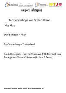 Tanzworkshops von Stefan Jähne Hip Hop Don’t Matter – Akon Say Something – Timberland