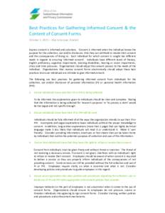 Best Practices for Gathering Informed Consent & the Content of Consent Forms October 1, 2015 – Alyx Larocque, Analyst Express consent is informed and voluntary. Consent is informed when the individual knows the purpose