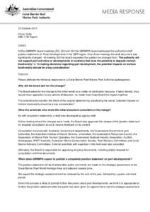 MEDIA RESPONSE 23 October 2013 Conor Duffy ABC 7:30 Report Enquiry At the GBRMPA board meetings 220, 223 and 224 the GBRMPA board addressed the authority’s draft