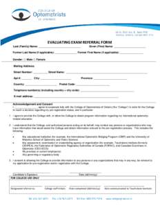 EVALUATING EXAM REFERRAL FORM Last (Family) Name: _____________________________ Given (First) Name: ______________________  Former Last Name (if applicable): _______________ Former First Name (if applicable): ___________