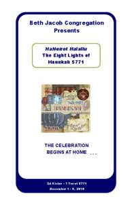 Beth Jacob Congregation Presents HaNeirot Halallu The Eight Lights of Hanukah 5771