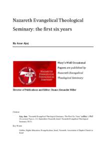 Nazareth Evangelical Theological Seminary: the first six years By Azar Ajaj