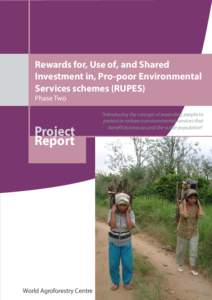 Rewards for, Use of, and Shared Investment in, Pro-poor Environmental Services schemes (RUPES) Phase Two  Project