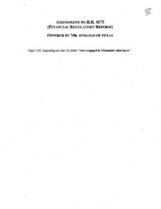 AMENDMENT TO H.R[removed]FINANCIAL REGULATORY REFORM) OFFERED BY MR. BURGESS OF TEXAS Page 1185, beginning on line 10, strike 