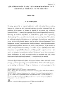 [2014] COLR LAW AS ADJUDICATION: AGAINST A BACKDROP OF TRADITIONAL LEGAL OBJECTIVITY, IS THERE SPACE FOR THE SUBJECTIVE? Chelsea Shar*