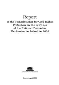 Report of the commissioner for civil rights protection on the activities of the national preventive mechanism in poland in 2008