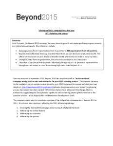 The Beyond 2015 campaign in its first year 2011 Activities and impact Summary In its first year, the Beyond 2015 campaign has seen dramatic growth and made significant progress towards our original advocacy goals. Key mi