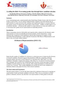 Levelling the field: Overcoming gender bias through fairer candidate selection Dr Danielle Merrett (University of Sydney), Prof Iris Bohnet (Harvard University), Prof Michael Hiscox (Harvard University), Dr Alexandra Van