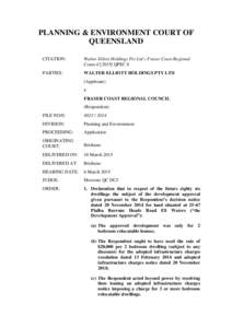 PLANNING & ENVIRONMENT COURT OF QUEENSLAND CITATION: Walter Elliott Holdings Pty Ltd v Fraser Coast Regional CouncilQPEC 8
