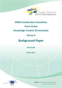 ENRD Coordination Committee Focus Group Knowledge Transfer & Innovation Annex II  Background Paper