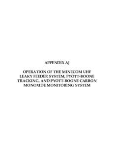 Telecommunications engineering / Geolocation / Tracking / Automatic identification and data capture / Technology systems / Radio-frequency identification / Leaky feeder / Tracking system / Sbrk / Technology / Ubiquitous computing / Navigation