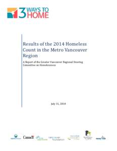 Results of the 2014 Homeless Count in the Metro Vancouver Region