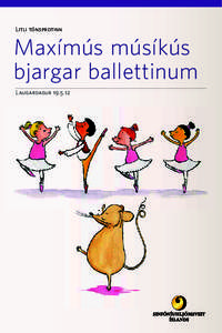 Litli tónsprotinn  Maxímús músíkús bjargar ballettinum Laugardagur[removed]