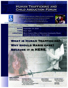 Soroptimist International of Marin County in partnership with the Jeannette Prandi Children’s Center presents an educational forum on Human Trafficking and Child Abduction  September 14, 2014