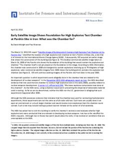 Institute for Science and International Security ISIS IMAGERY BRIEF April 10, 2012  Early Satellite Image Shows Foundation for High Explosive Test Chamber