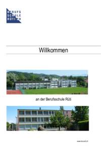 Willkommen  an der Berufsschule Rüti www.bsrueti.ch