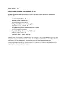 Release: March 7, 2012  Country Clipper Announces Top Ten Dealers for 2011 Corydon, IA Country Clipper, a manufacturer of zero-turn lawn mowers, announces their top ten dealers in 2011. 