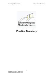 Crown Heights Medical Centre  Policy – Practice Boundaries Practice Boundary